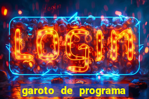 garoto de programa na zona leste